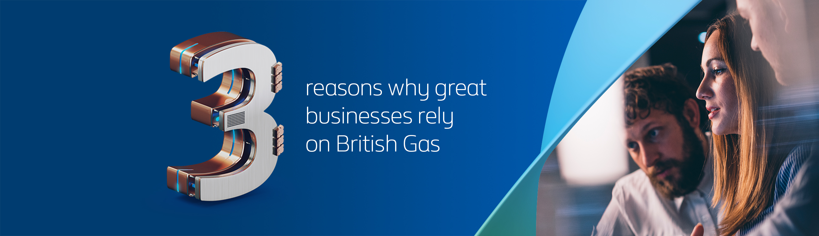 3 reasons why great businesses rely on British Gas