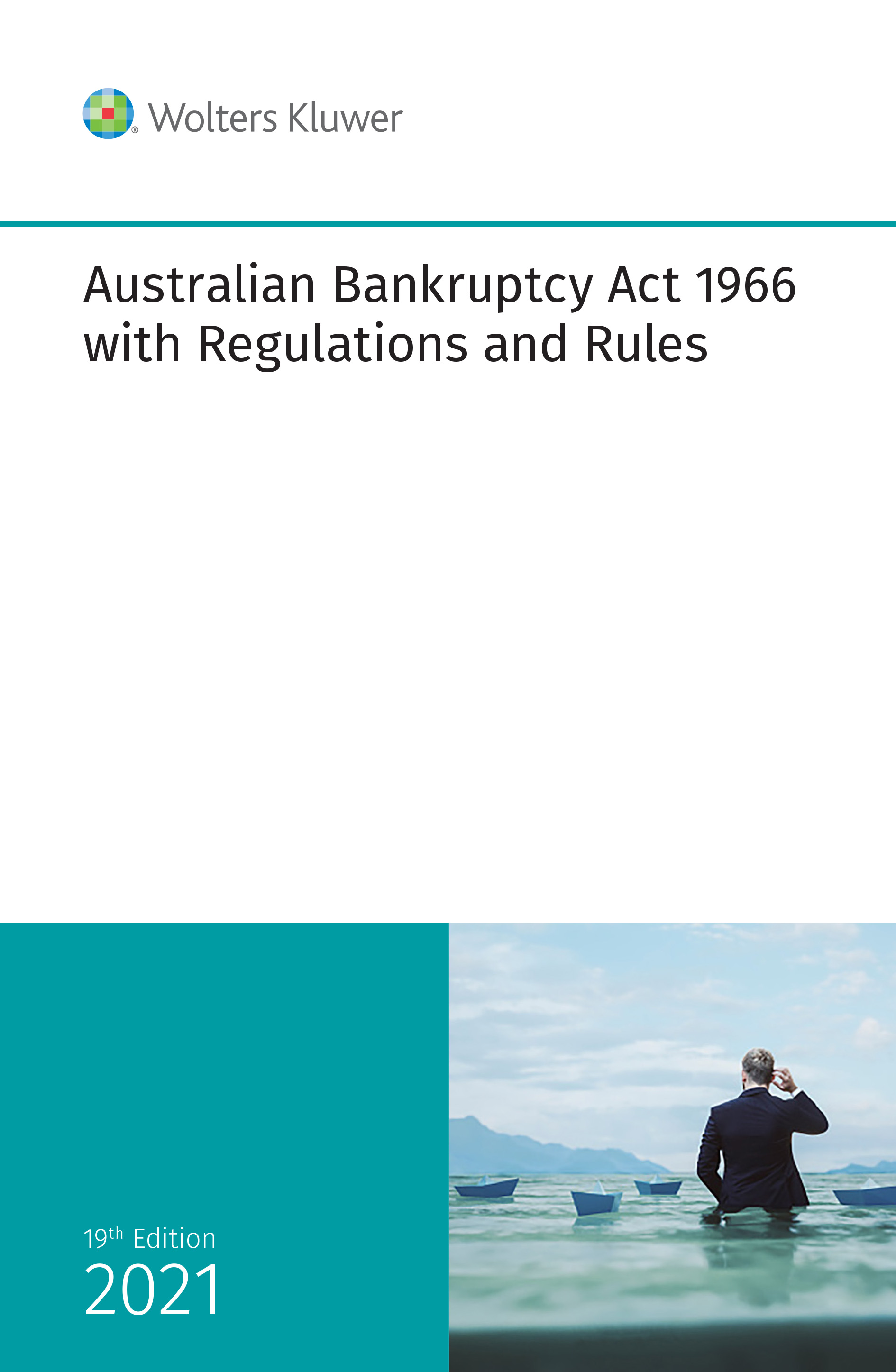 Picture of Australian Bankruptcy Act 1966 with Regulations and Rules - 19th Edition