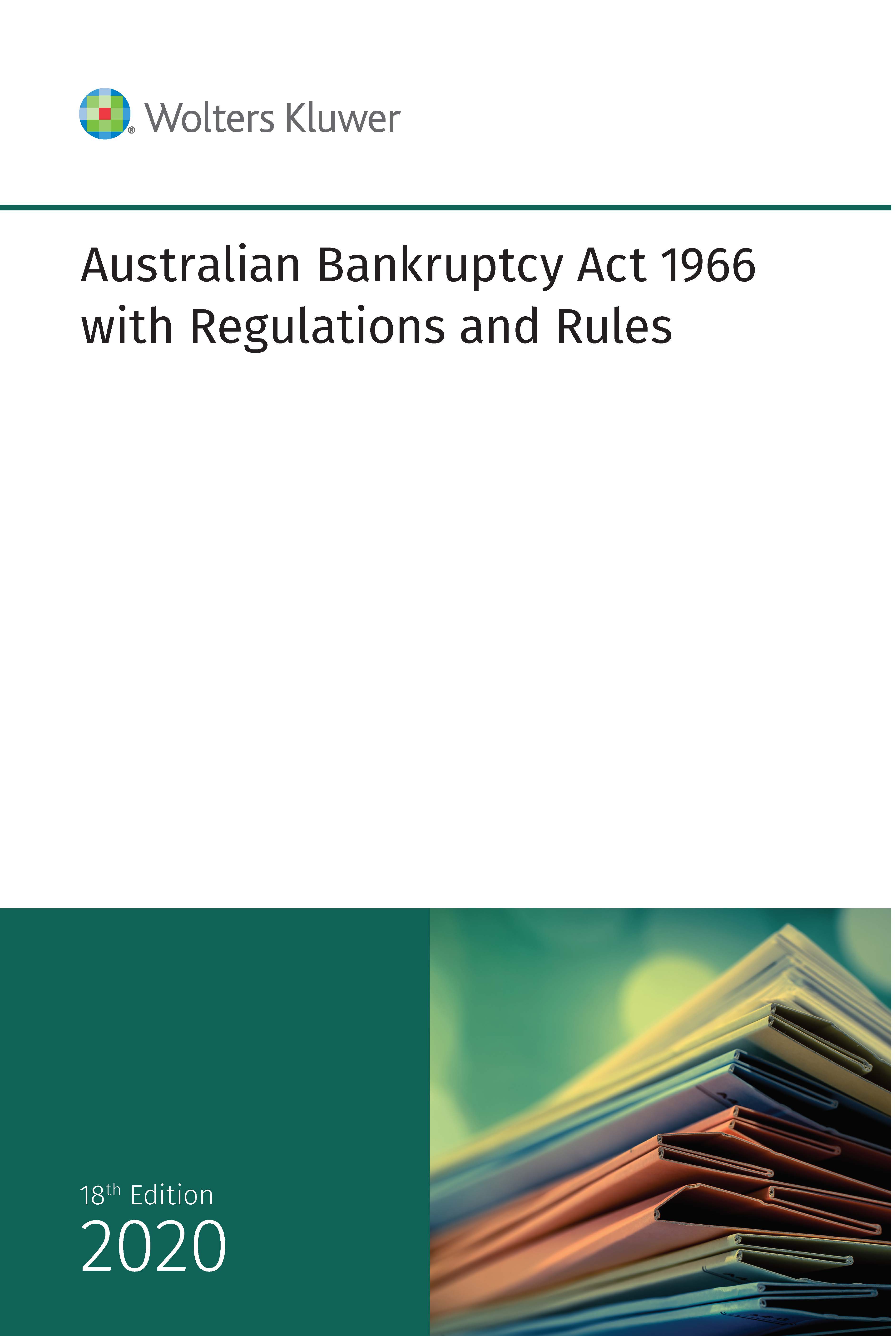 Picture of Australian Bankruptcy Act 1966 with Regulations and Rules - 18th Edition