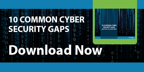 10 Common Cyber Security Gaps