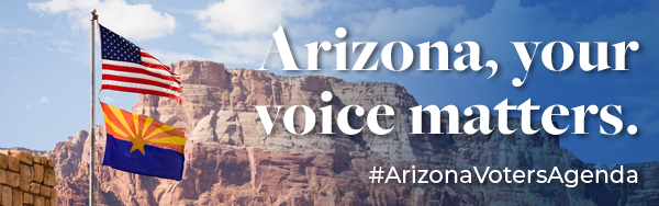 Arizona, you voice matters