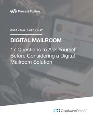 17 Questions to Ask Yourself Before Considering a Digital Mailroom Solution