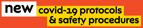 New Covid-19 Protocols & Safety Procedures